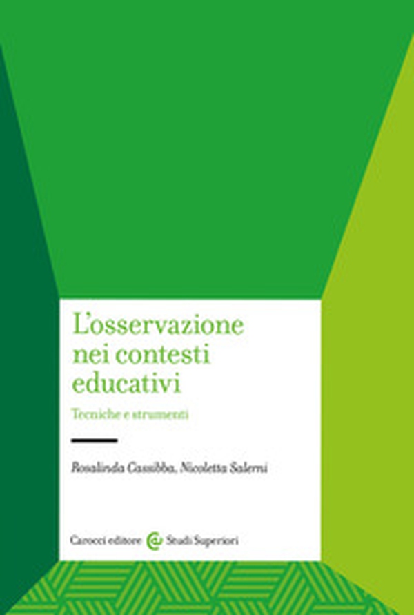 L'osservazione nei contesti educativi. Tecniche e strumenti - Librerie.coop L'osservazione nei contesti educativi. Tecniche e strumenti - Librerie.coop