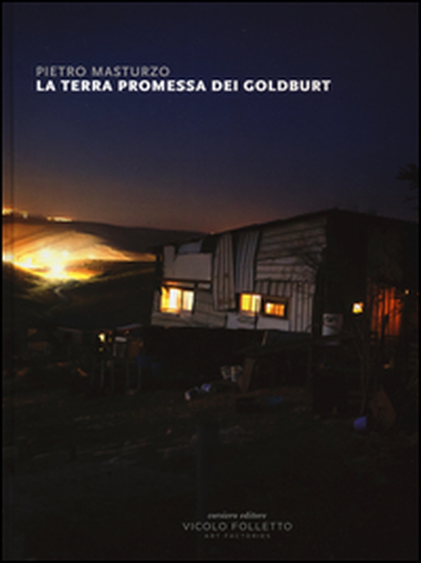 La terra promessa dei Goldburt. Catalogo della mostra (Reggio Emilia, 4-27 maggio 2016) - Librerie.coop La terra promessa dei Goldburt. Catalogo della mostra (Reggio Emilia, 4-27 maggio 2016) - Librerie.coop