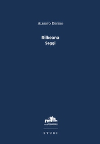 Rilkeana. Saggi - Librerie.coop Rilkeana. Saggi - Librerie.coop