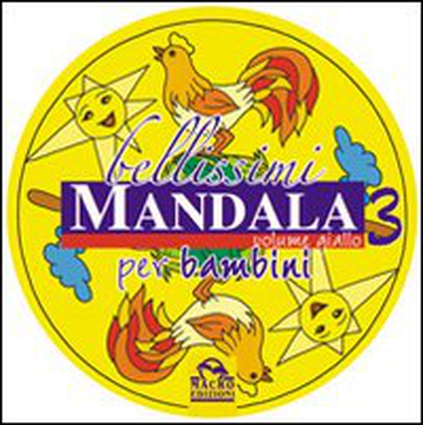 Bellissimi mandala per bambini - Vol. 3 - Librerie.coop Bellissimi mandala per bambini - Vol. 3 - Librerie.coop