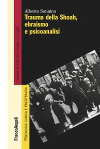 Trauma della Shoah, ebraismo e psicoanalisi - Librerie.coop