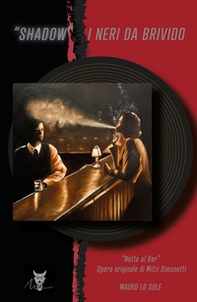 I neri da brivido. Shadow - Librerie.coop
