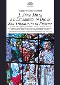 L'anno mille e l'esperienza di Dio in san Theobaldo di Provins - Librerie.coop