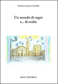 Un mondo di sogni e... di realtà - Librerie.coop