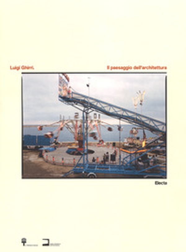 Luigi Ghirri. Il paesaggio dell'architettura. Catalogo della mostra (Milano, 25 maggio-26 agosto 2018). Ediz. italiana e inglese - Librerie.coop Luigi Ghirri. Il paesaggio dell'architettura. Catalogo della mostra (Milano, 25 maggio-26 agosto 2018). Ediz. italiana e inglese - Librerie.coop