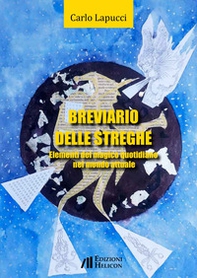 Breviario delle streghe. Elementi del magico quotidiano nel mondo attuale - Librerie.coop Breviario delle streghe. Elementi del magico quotidiano nel mondo attuale - Librerie.coop