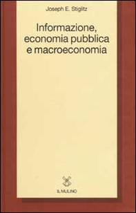 Informazione, economia pubblica e macroeconomia - Librerie.coop
