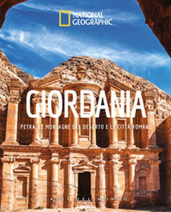 Giordania. Petra, le montagne del deserto e le citta romane. Paesi del mondo - Librerie.coop Giordania. Petra, le montagne del deserto e le citta romane. Paesi del mondo - Librerie.coop