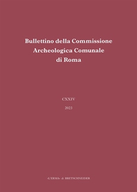 Bullettino della Commissione Archeologica Comunale di Roma. 124, 2023 - Librerie.coop