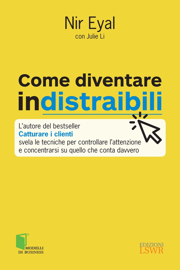 Come diventare indistraibili - Librerie.coop Come diventare indistraibili - Librerie.coop