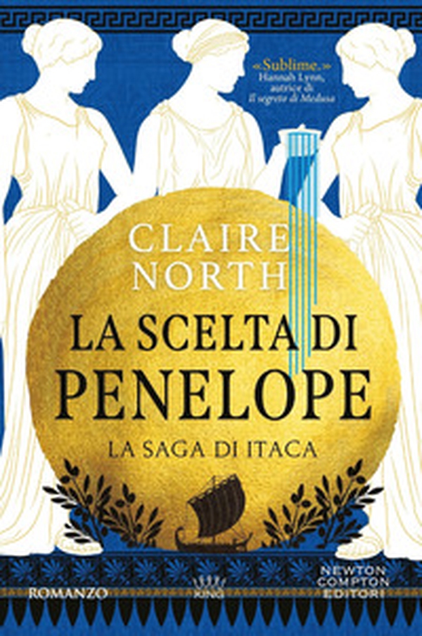 La scelta di Penelope. La saga di Itaca - Librerie.coop