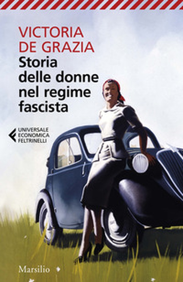 Storia delle donne nel regime fascista - Librerie.coop