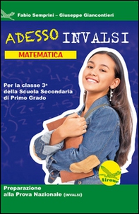 Adesso INVALSI. Matematica. Per la Scuola media - Librerie.coop