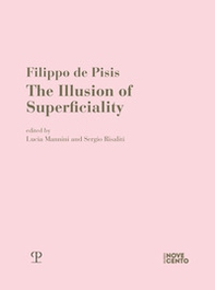 Filippo de Pisis. The illusion of superficiality - Librerie.coop