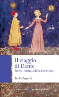 Il viaggio di Dante. Storia illustrata della «Commedia» - Librerie.coop