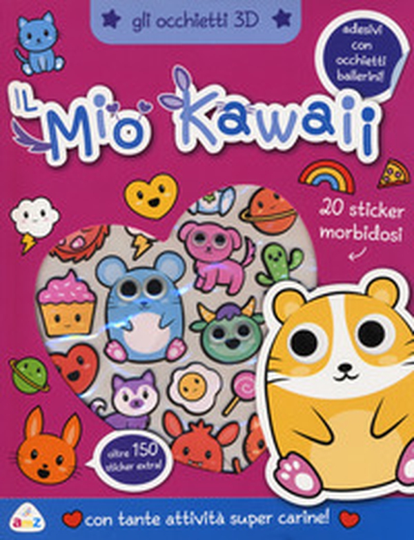 Il mio kawaii. Gli occhietti 3D. Con adesivi - Librerie.coop Il mio kawaii. Gli occhietti 3D. Con adesivi - Librerie.coop