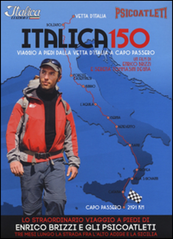 Italica 150. Viaggio a piedi dalla vetta d'Italia a Capo Passero. DVD - Librerie.coop Italica 150. Viaggio a piedi dalla vetta d'Italia a Capo Passero. DVD - Librerie.coop