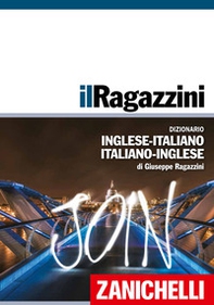 Il Ragazzini. Dizionario inglese-italiano, italiano-inglese - Librerie.coop