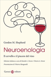 Neuroenologia. Il cervello e il piacere del vino - Librerie.coop