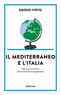 Il Mediterraneo e l’Italia - Librerie.coop Il Mediterraneo e l’Italia - Librerie.coop