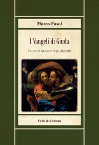I vangeli di Giuda. Le verità nascoste dei vangeli apocrifi - Librerie.coop I vangeli di Giuda. Le verità nascoste dei vangeli apocrifi - Librerie.coop
