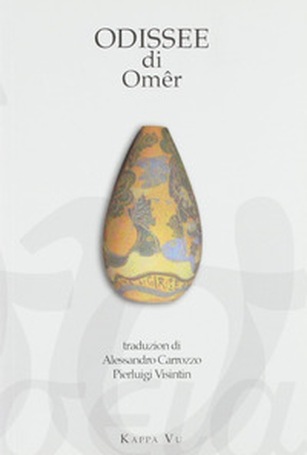 Odissee di Omêr. Testo friulano e greco antico - Librerie.coop