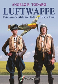 Luftwaffe. L'aviazione militare tedesca 1933-1940 - Librerie.coop