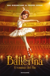 Ballerina. La storia - Librerie.coop Ballerina. La storia - Librerie.coop