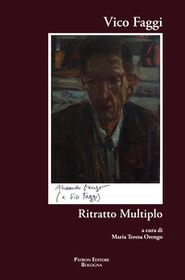 Vico Faggi. Ritratto multiplo - Librerie.coop Vico Faggi. Ritratto multiplo - Librerie.coop