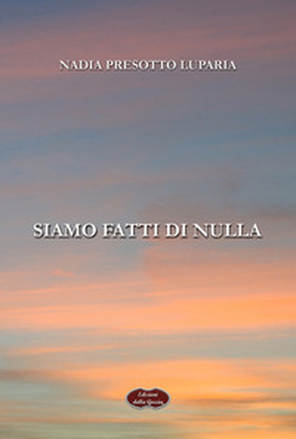 Siamo fatti di nulla - Librerie.coop Siamo fatti di nulla - Librerie.coop