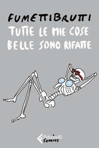 Tutte le mie cose belle sono rifatte - Librerie.coop Tutte le mie cose belle sono rifatte - Librerie.coop