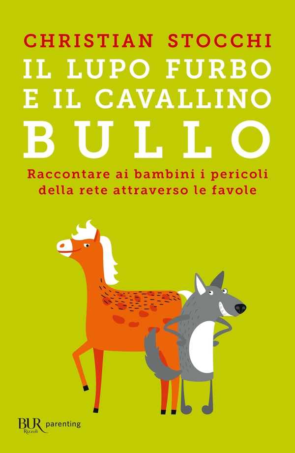 Il lupo furbo e il cavallino bullo - Librerie.coop Il lupo furbo e il cavallino bullo - Librerie.coop