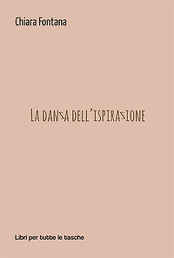 La danza dell'ispirazione - Librerie.coop La danza dell'ispirazione - Librerie.coop