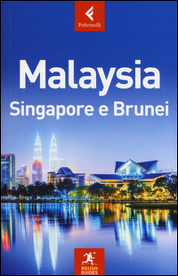 Malaysia, Singapore e Brunei - Librerie.coop Malaysia, Singapore e Brunei - Librerie.coop