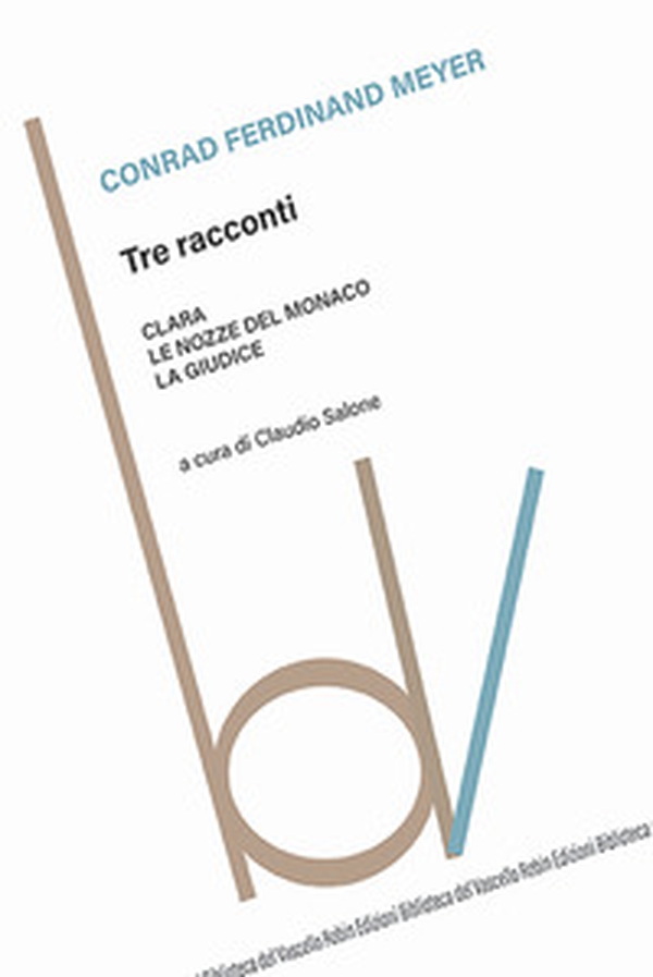 Tre racconti: Clara-Le nozze del monaco-La giudice - Librerie.coop Tre racconti: Clara-Le nozze del monaco-La giudice - Librerie.coop