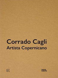 Corrado Cagli artista copernicano/Mirko Basaldella. Catalogo della mostra (Milano, 17 giugno-2 novembre 2022). Ediz. inglese - Librerie.coop