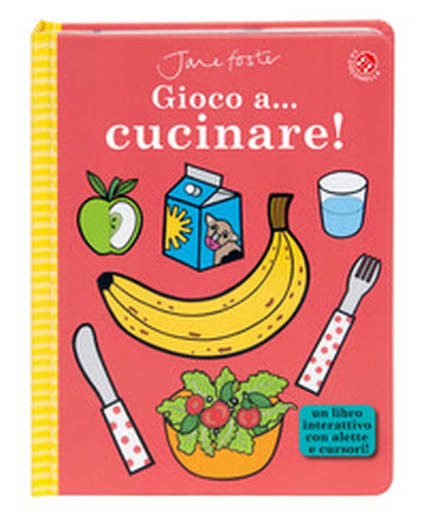 Gioco a... cucinare! - Librerie.coop