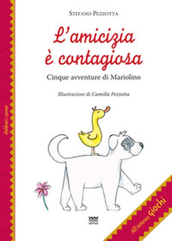 L'amicizia è contagiosa. Cinque avventure di Mariolino - Librerie.coop L'amicizia è contagiosa. Cinque avventure di Mariolino - Librerie.coop
