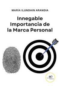 Innegable importancia de la marca personal - Librerie.coop Innegable importancia de la marca personal - Librerie.coop