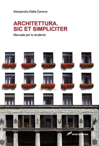 Architettura. Sic et simpliciter. Manuale per lo studente - Librerie.coop Architettura. Sic et simpliciter. Manuale per lo studente - Librerie.coop