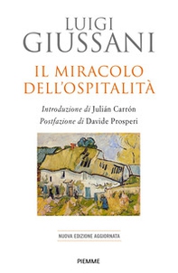 Il miracolo dell'ospitalità - Librerie.coop Il miracolo dell'ospitalità - Librerie.coop