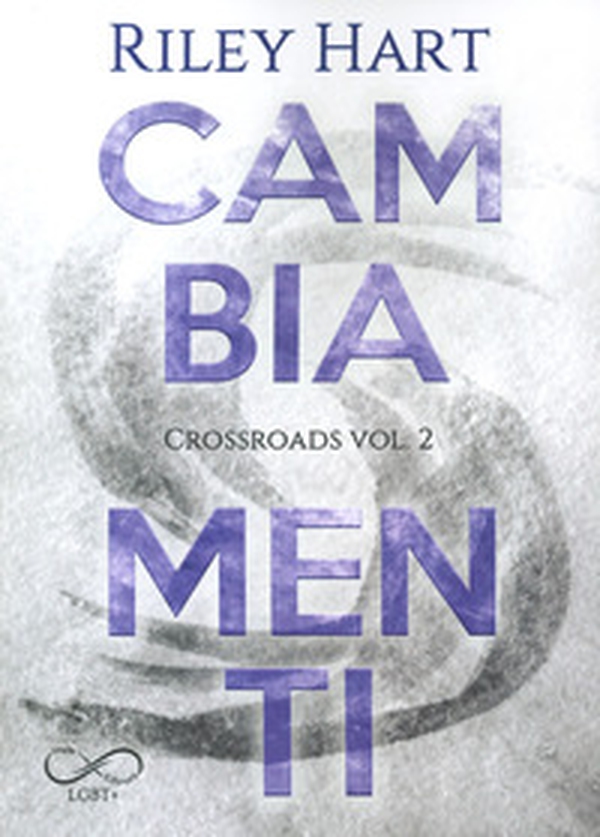 Cambiamenti. Crossroads - Vol. 2 - Librerie.coop Cambiamenti. Crossroads - Vol. 2 - Librerie.coop