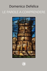 Le parole a comprendere - Librerie.coop Le parole a comprendere - Librerie.coop
