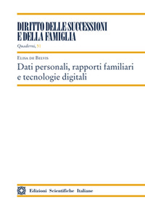 Dati personali, rapporti familiari e tecnologie digitali - Librerie.coop Dati personali, rapporti familiari e tecnologie digitali - Librerie.coop