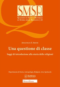 Una questione di classe. Saggi di introduzione alla storia delle religioni - Librerie.coop