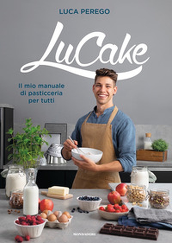 LuCake. Il mio manuale di pasticceria per tutti - Librerie.coop LuCake. Il mio manuale di pasticceria per tutti - Librerie.coop