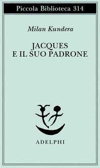 Jacques e il suo padrone. Omaggio a Denis Diderot in tre atti - Librerie.coop