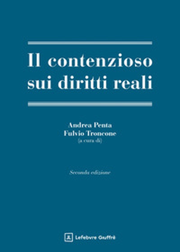 Il contenzioso sui diritti reali - Librerie.coop Il contenzioso sui diritti reali - Librerie.coop