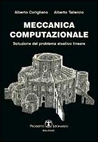 Meccanica computazionale. Soluzione del problema elastico lineare - Librerie.coop