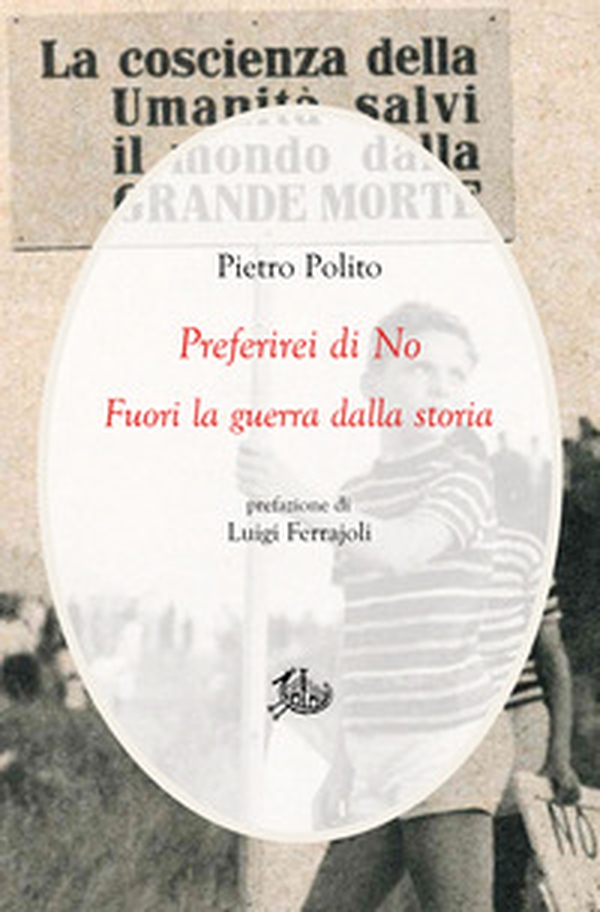 Preferirei di no. Fuori la guerra dalla storia - Librerie.coop Preferirei di no. Fuori la guerra dalla storia - Librerie.coop